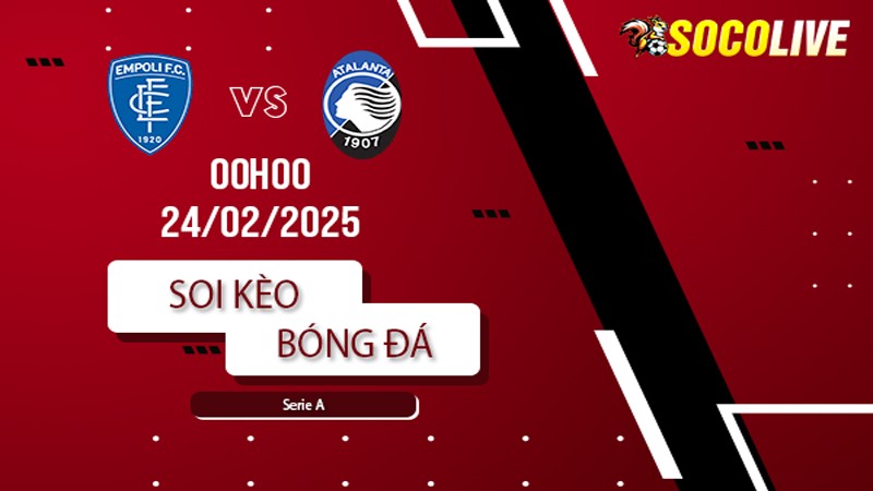 Soi kèo Empoli vs Atalanta